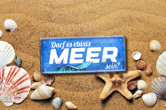 Blechschild ''Darf es etwas Meer sein'' 28x12cm