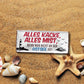 Blechschild ''Alles Kacke alles Mist Ostsee'' 28x12cm