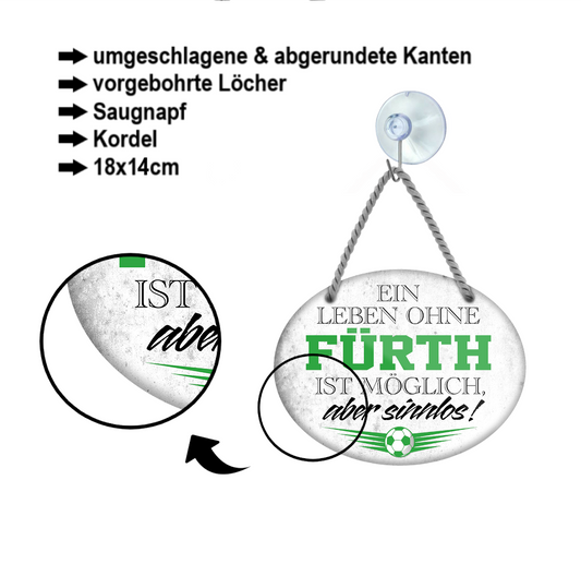 Blechschild ''Ein Leben ohne Fürth ist sinnlos'' 18x14cm