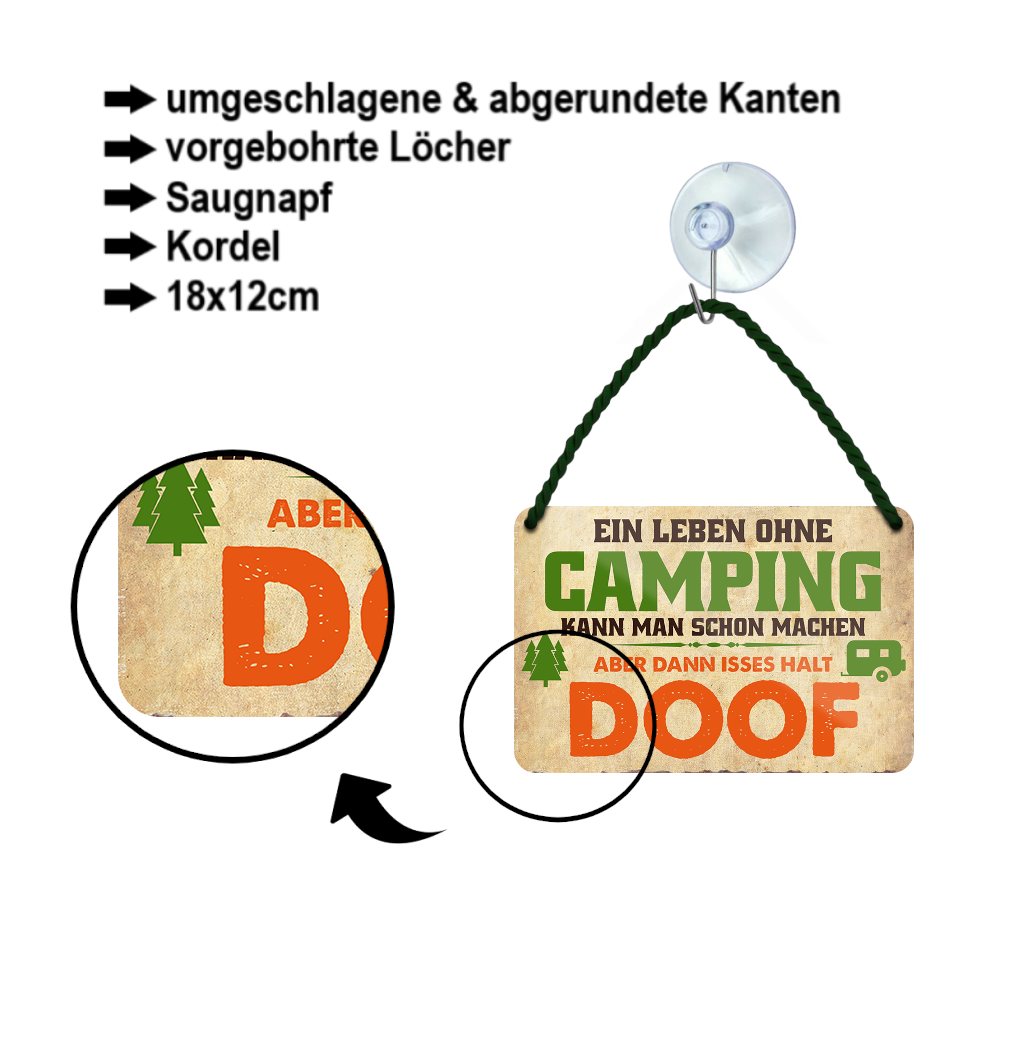 Blechschild ''Ein Leben ohne Camping ist doof'' 18x12cm