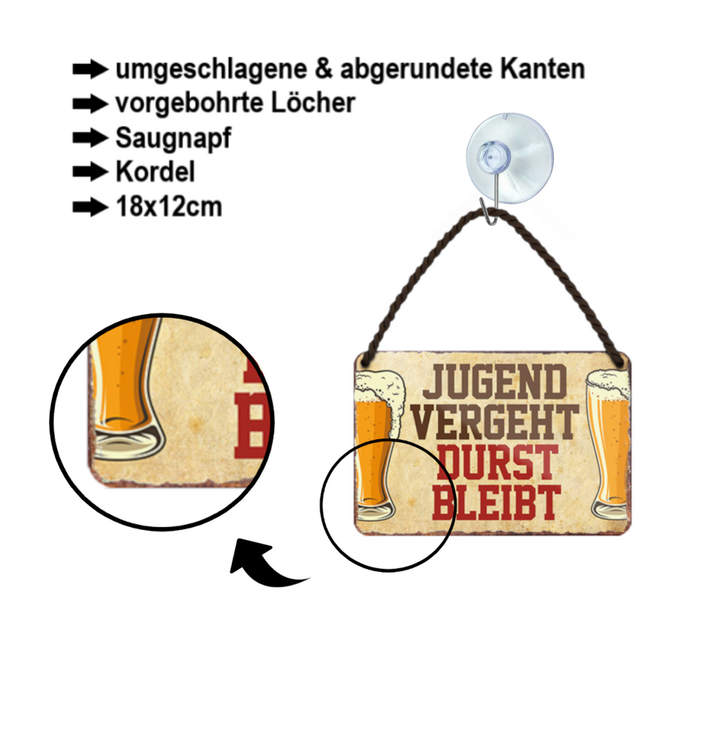 Blechschild ''Jugend vergeht, Durst bleibt'' 18x12cm