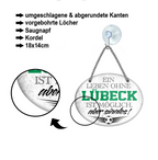 Blechschild ''Ein Leben ohne Lübeck ist sinnlos'' 18x14cm