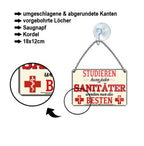 Blechschild ''Studieren kann jeder Sanitäter'' 18x12cm
