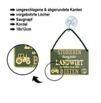 Blechschild ''Studieren kann jeder Landwirt'' 18x12cm