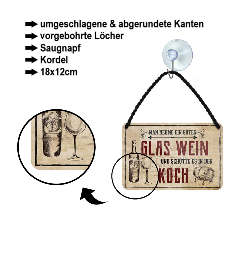 Blechschild ''Man nehme ein gutes Glas Wein.. Koch'' 18x12cm