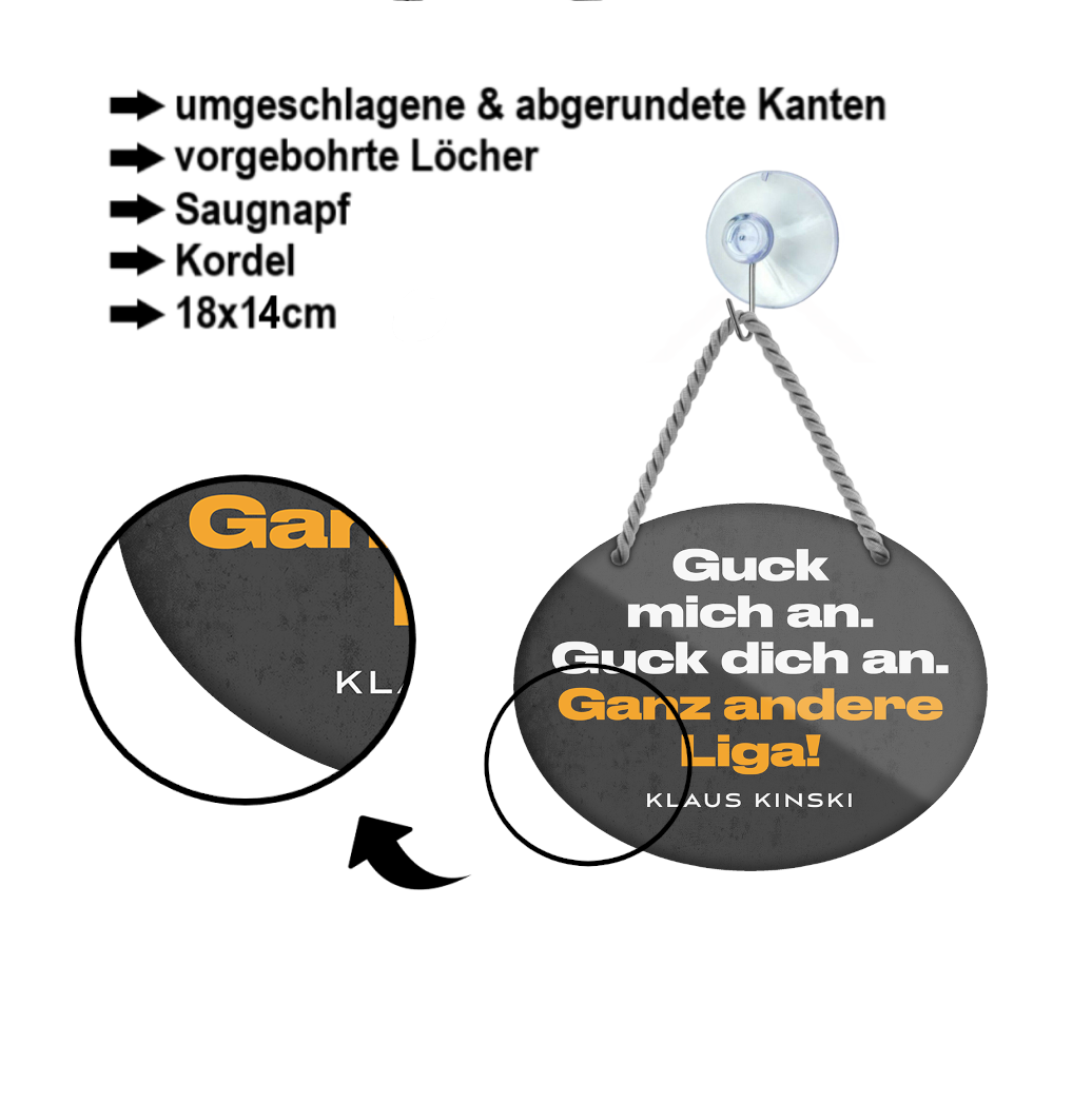 Blechschild ''Guck mich an. Guck dich an. Ganz andere Liga'' 18x14cm