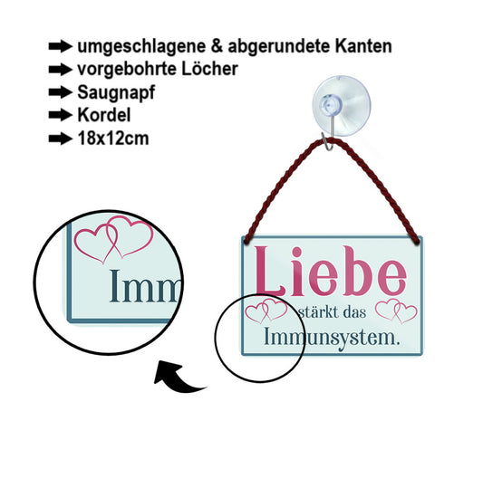 Blechschild ''Liebe stärkt das Immunsystem'' 18x12cm