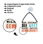Blechschild ''Man bekommt die Welt nicht besser gemeckert'' 18x12cm