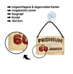 Blechschild ''Premium Qualität 60 Jahre'' 18x12cm