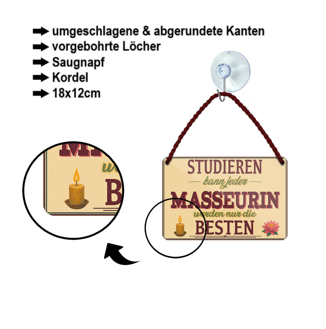 Blechschild ''Studieren kann jeder Masseurin'' 18x12cm