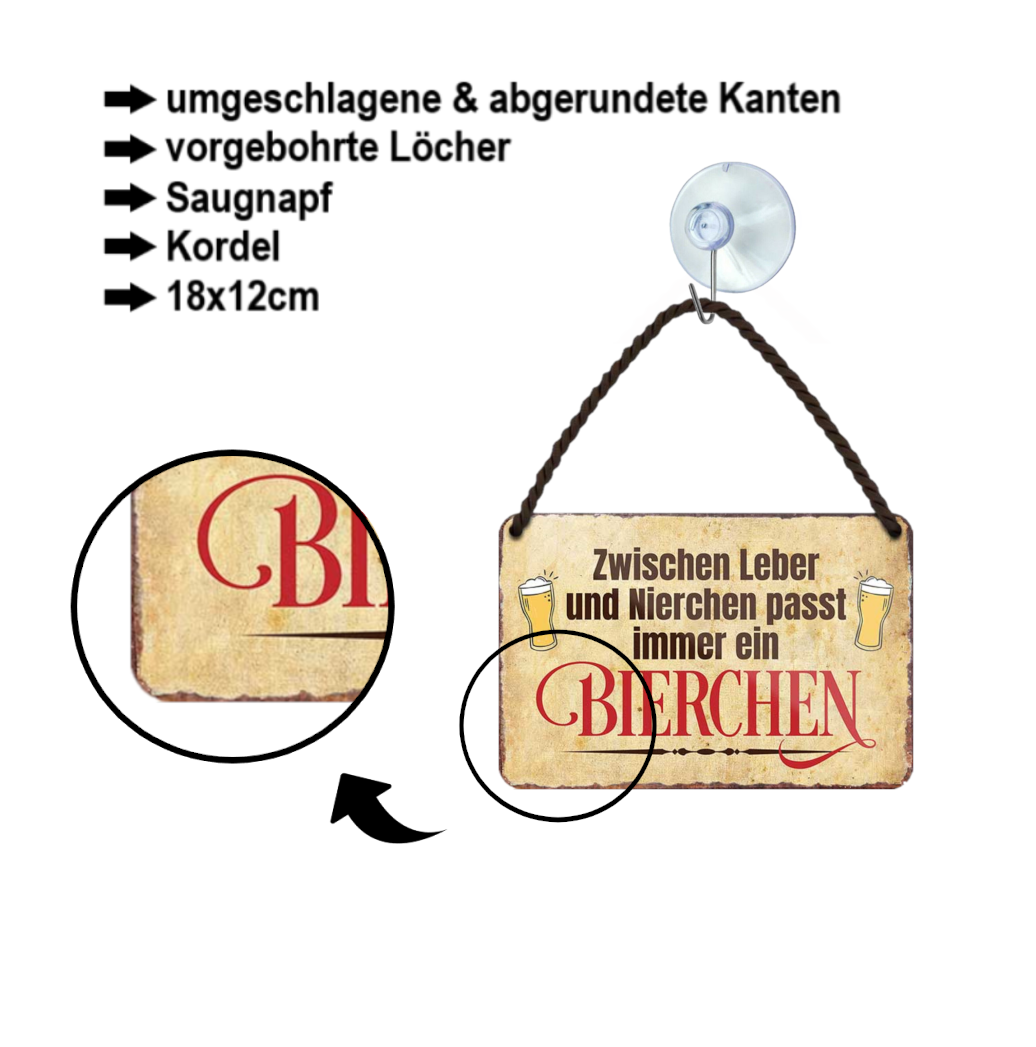 Blechschild ''Zwischen Leber und Niere.. Bierchen'' 18x12cm