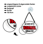 Blechschild ''Ab hier bitte Normal verhalten'' 18x14cm