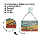 Blechschild ''Angeln ist meine Therapie'' 18x12cm