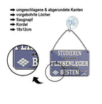 Blechschild ''Studieren kann jeder Fliesenleger'' 18x12cm