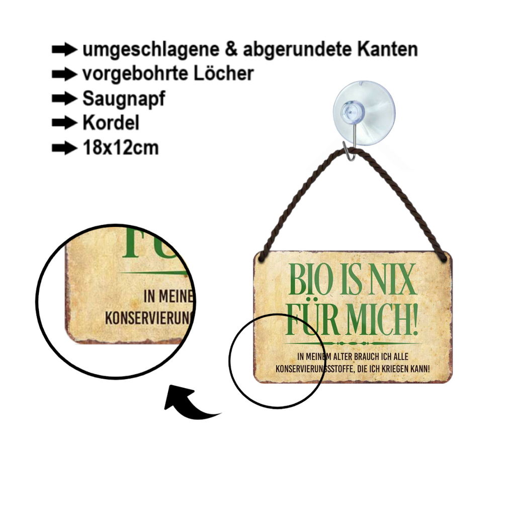 Blechschild ''Bio is nix für mich'' 18x12cm
