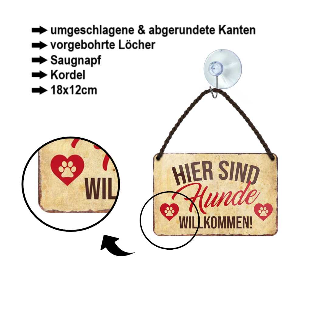 Blechschild ''Hier sind Hunde willkommen'' 18x12cm