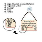 Blechschild ''Wenn da Deife nimma weida woas, dann schick'd an Preißn!'' 18x12cm