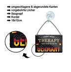 Blechschild ''I don't need therapy Germany'' 18x12cm