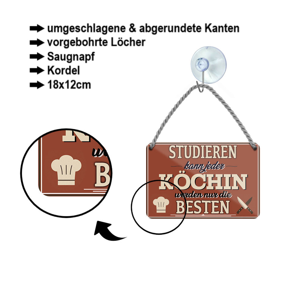 Blechschild ''Studieren kann jeder Köchin'' 18x12cm