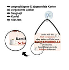 Blechschild ''Jeder will die Welt verändern Klopapierrolle'' 18x12cm