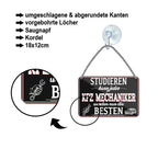 Blechschild ''Studieren kann jeder KFZ Mechaniker'' 18x12cm
