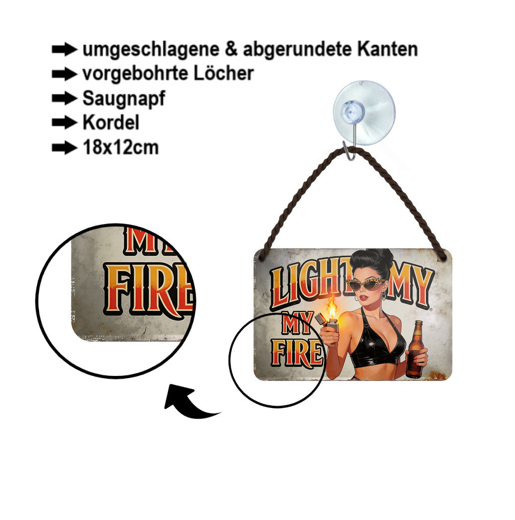Blechschild ''Light my Fire'' 18x12cm