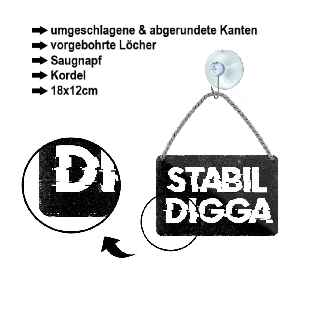 Blechschild ''Stabil Digga'' 18x12cm