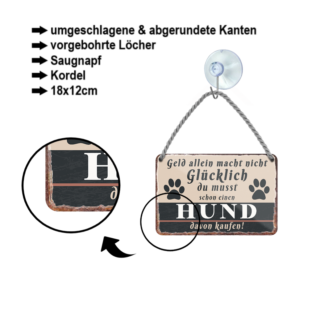 Blechschild ''Geld allein macht nicht glücklich Hund (pfote)'' 18x12cm