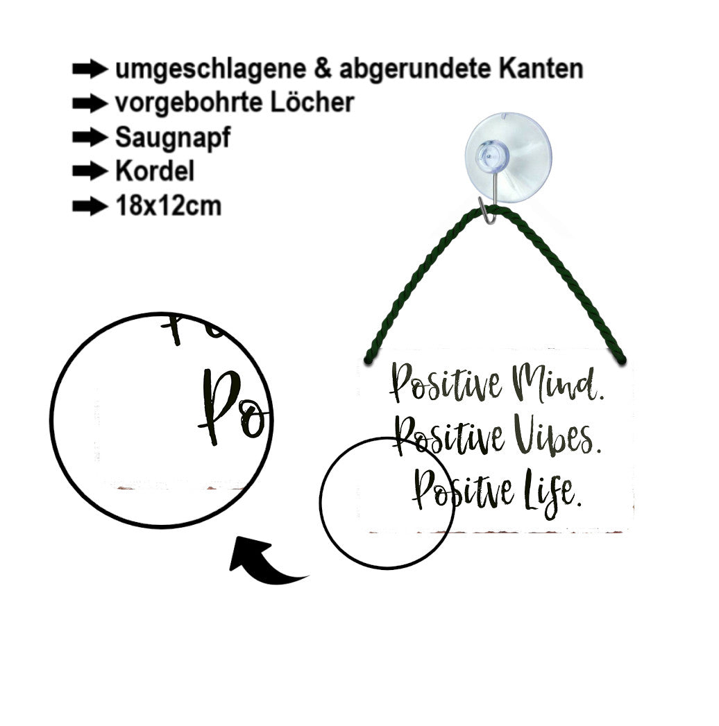 Blechschild ''Positive Mind, Vibes. Life'' 18x12cm