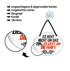Blechschild ''Es geht nicht um das Zeil, es geht um die Fahrt'' 18x14cm