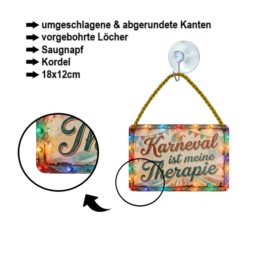 Blechschild ''Karneval ist meine Therapie'' 18x12cm