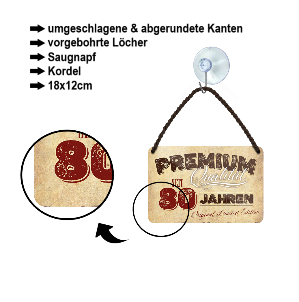 Blechschild ''Premium Qualität 80 Jahre'' 18x12cm