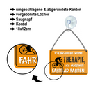 Blechschild ''Ich brauche keine Therapie Fahrrad fahren'' 18x12cm