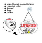 Blechschild ''Ein Leben ohne Leverkusen ist sinnlos'' 18x14cm