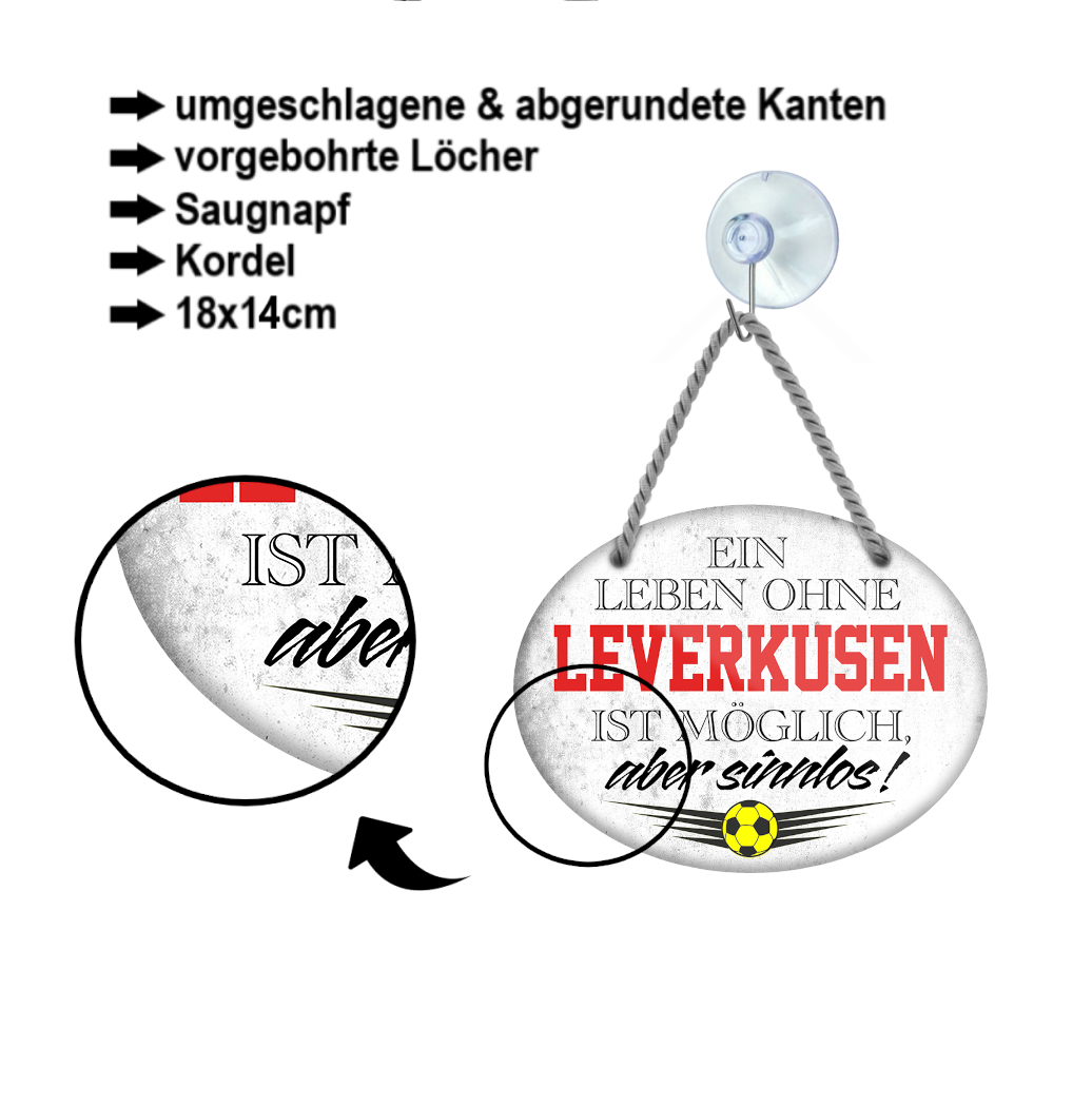 Blechschild ''Ein Leben ohne Leverkusen ist sinnlos'' 18x14cm