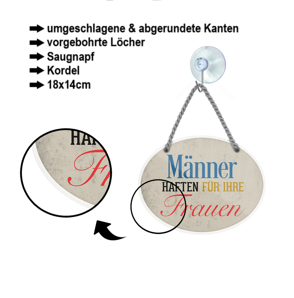 Blechschild ''Männer haften für ihre Frauen'' 18x14cm