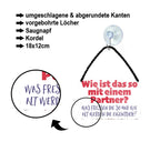 Blechschild ''Wie ist das so mit einem Partner'' 18x12cm