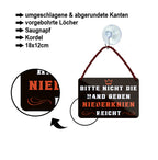 Blechschild ''Bitte nicht die Hand geben Niederknien reicht'' 18x12cm