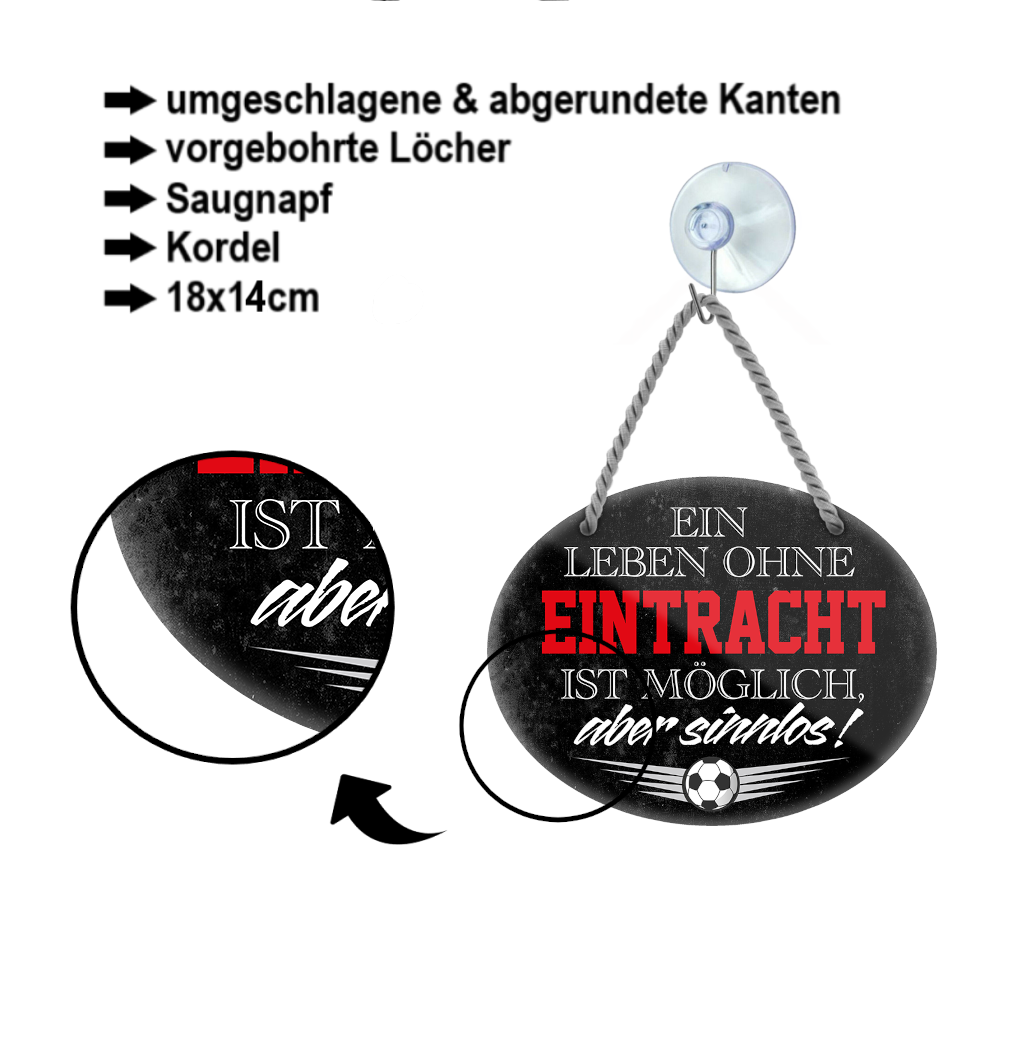 Blechschild ''Ein Leben ohne Eintracht ist sinnlos'' 18x14cm