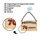 Blechschild ''Premium Qualität 70 Jahre'' 18x12cm