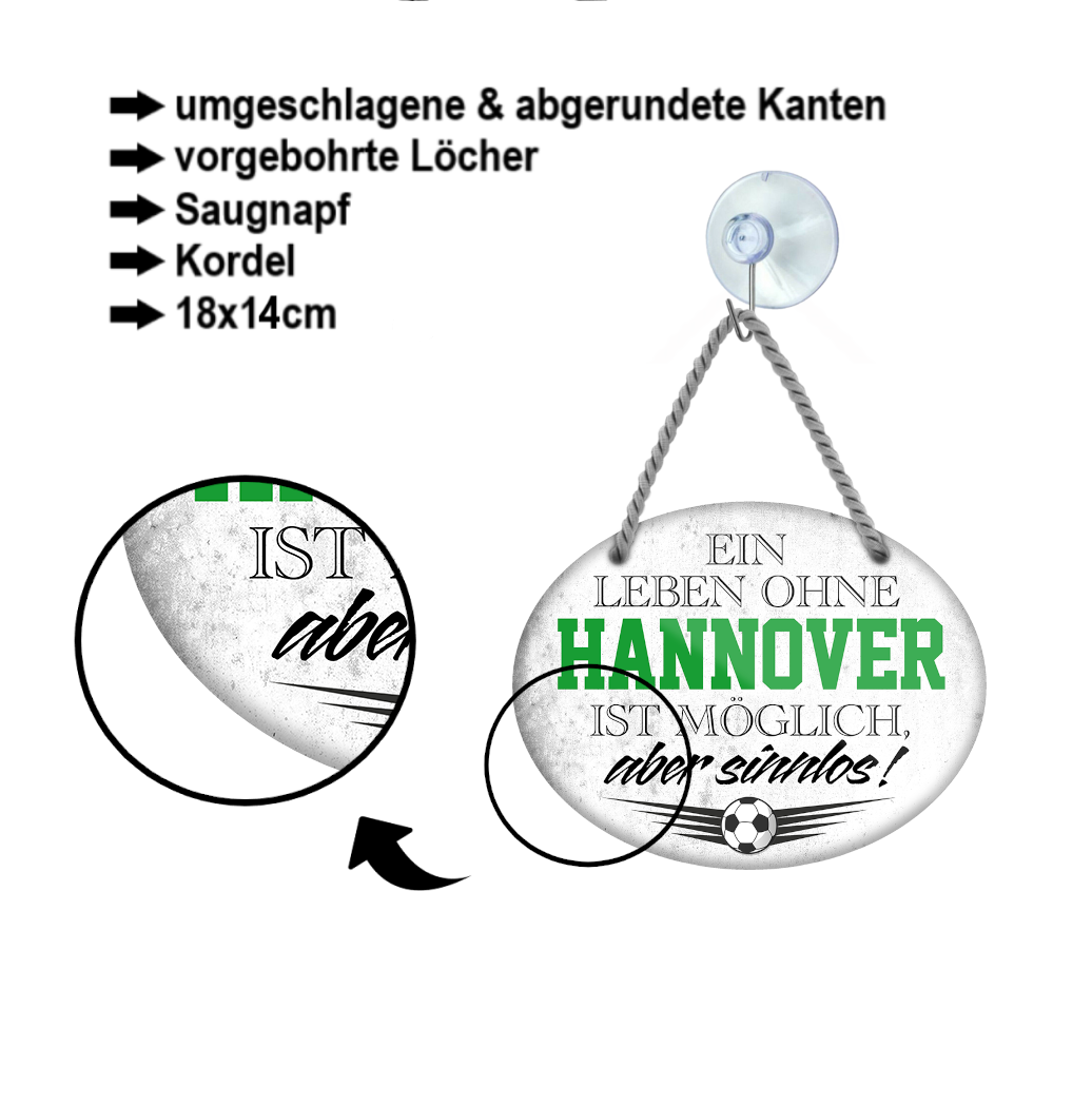 Blechschild ''Ein Leben ohne Hannover ist sinnlos'' 18x14cm