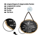 Blechschild ''Wenn ich morgens vor dem ersten Kaffee Gefahr'' 18x14cm