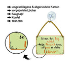 Blechschild ''Wenn der Tag nicht Freund war Lehrer'' 18x12cm