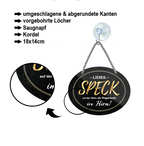 Blechschild ''Lieber Speck auf der Hüfte, als Magersucht im Hirn'' 18x14cm