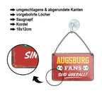 Blechschild ''Augsburg Fans sind überall!'' 18x12cm