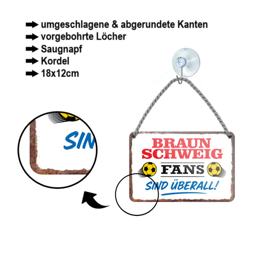 Blechschild ''Braunschweig Fans sind überall!'' 18x12cm