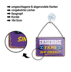 Blechschild ''Erzgebirge Fans sind überall!'' 18x12cm