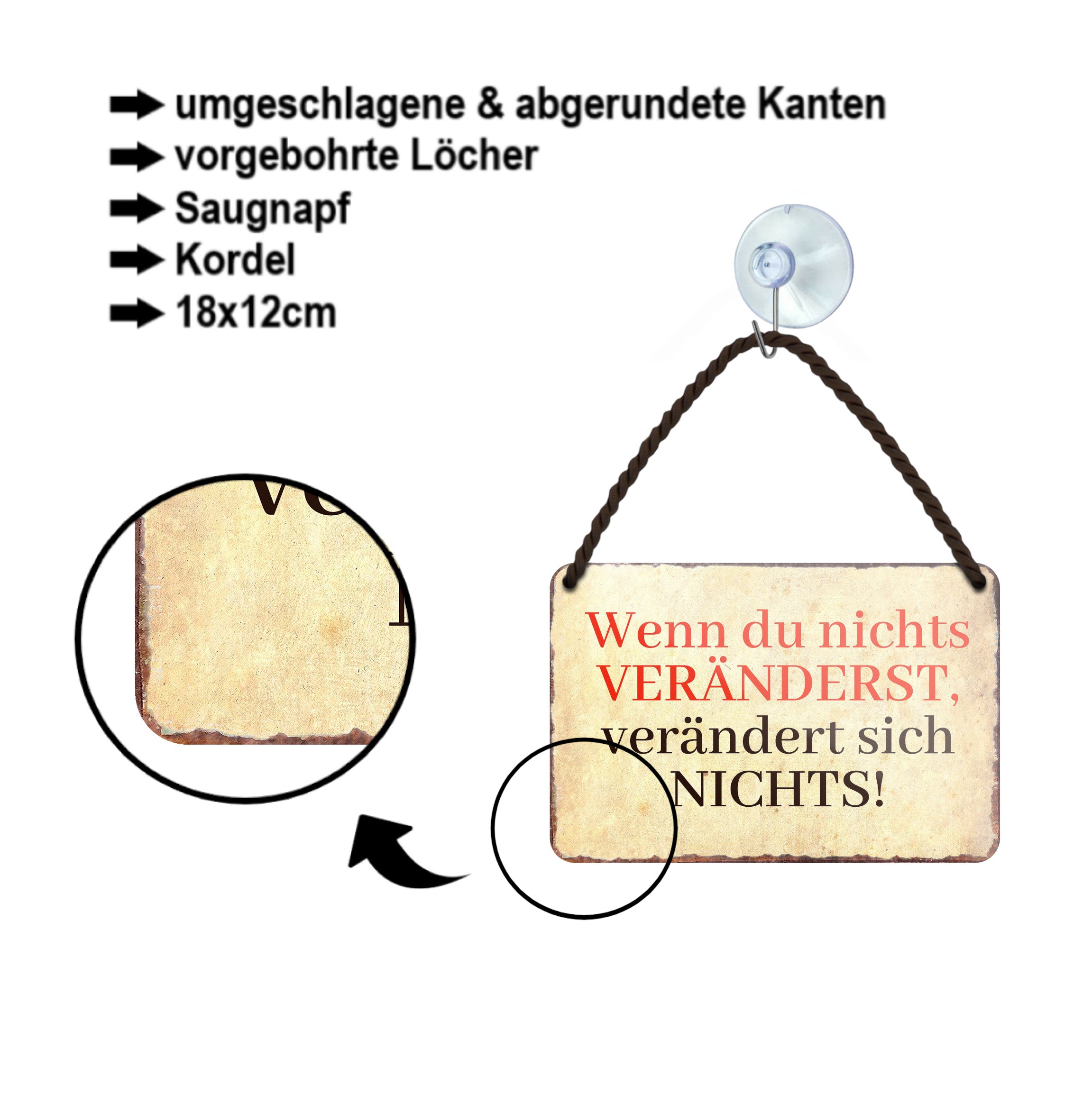 Blechschild ''Wenn du nichts veränderst, verändert sich nichts'' 18x12cm