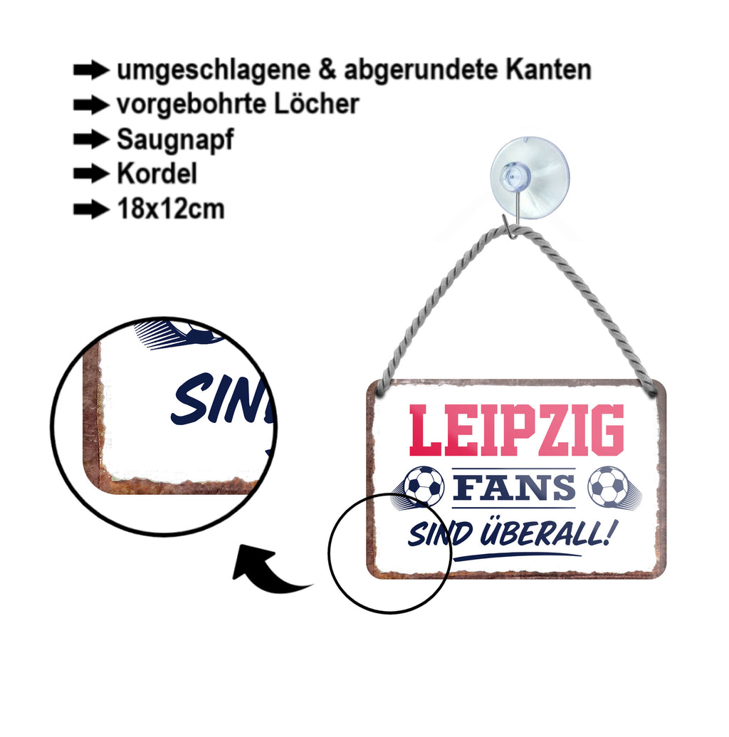 Blechschild ''Leipzig Fans sind überall!'' 18x12cm