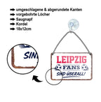 Blechschild ''Leipzig Fans sind überall!'' 18x12cm